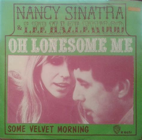 Nancy Sinatra And Lee Hazlewood Oh Lonesome Me Some Velvet Morning