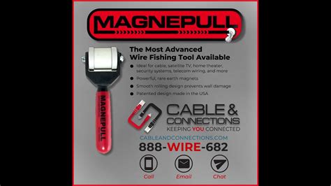 Magnepull The Most Advanced Wire Fishing Tool Available At Cable And