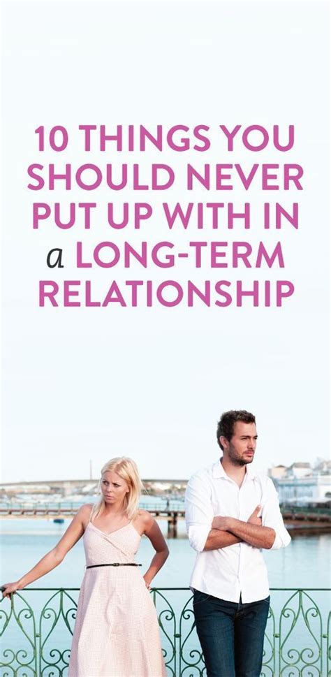 10 Things You Should Never Put Up With In A Long Term Relationship