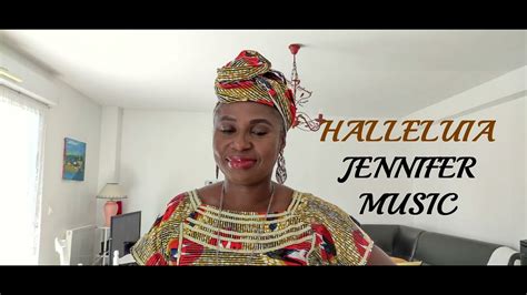 Halleluia Par Jennifer Music Acapella Youtube