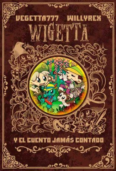 Wigetta Y El Cuento Jamas Contado Librer A Hispamer Nicaragua