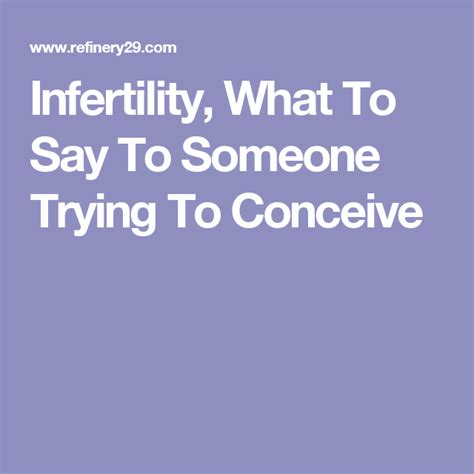 What Women With Fertility Issues Actually Want You To Say Infertility