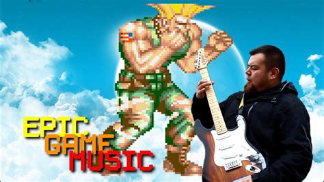 Guiles Theme Goes With Everything Music Video Epic Game Music Youtube