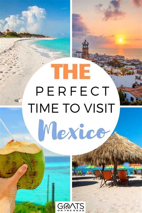 Planning To Visit Mexico Heres Our Guide To The Perfect Time To Visit