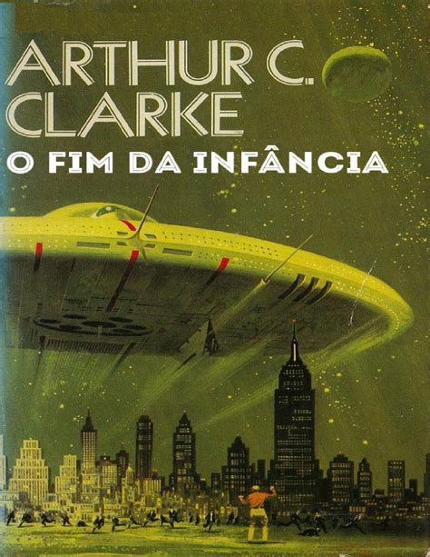 O Fim Da Infancia Arthur C Clarke Livros De Ficção Científica Livros