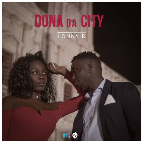 Lonny B Dona Da City Kizombazouk Audio And Video Download