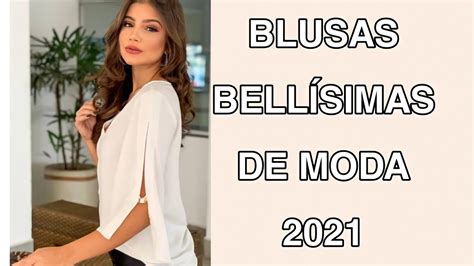 ️bellÍsimas Blusas De Moda Y Tendencias 2021 Modelos De Blusas