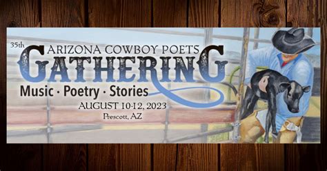 2023 Arizona Cowboy Poets Gathering Prescott Prescott Now