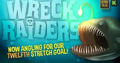 Woo Hoo I Just Backed Wreck Raiders On Kickstarter Time Is Running