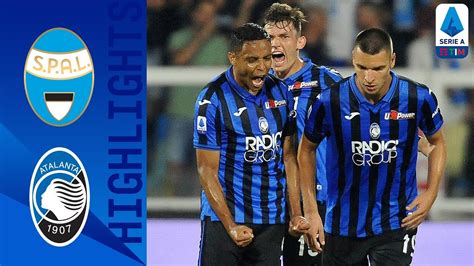 Spal 2 3 Atalanta Atalanta Fight Back To Win First Match Of The