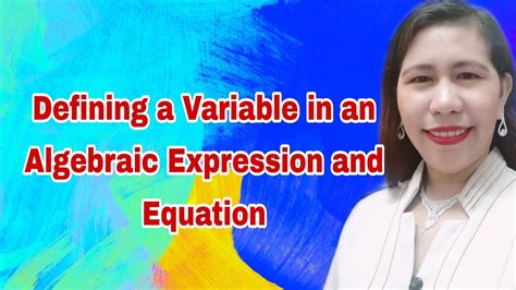 Defining A Variable In An Algebraic Expression And Equation YouTube