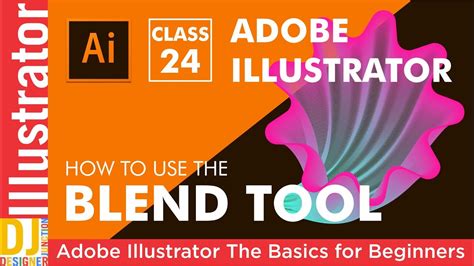 How To Use The Blend Tool In Adobe Illustrator Ccclass 24hindi Adobe