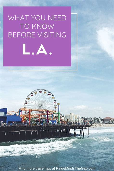 What You Need To Know Before Visiting Los Angeles California In 2020