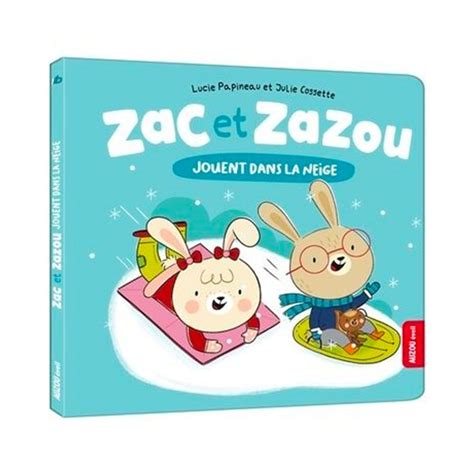 Zac Et Zazou Jouent Dans La Neige Auzou Clément