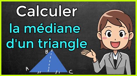 Comment Calculer La M Diane D Un Triangle Th Or Me Des M Dianes Youtube