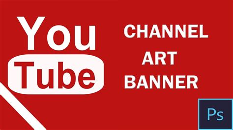 How To Make A Youtube Channel Art Bannerphotoshop Cs6create A Youtube