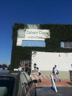 I've been coming to calvary chapel montebello for about 15 years. Calvary Chapel Family