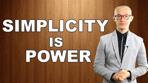 Simplicity Is Power Youtube