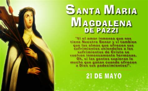 Modelos De Fe Santa Maria Magdalena De Pazzi 21 De Mayo
