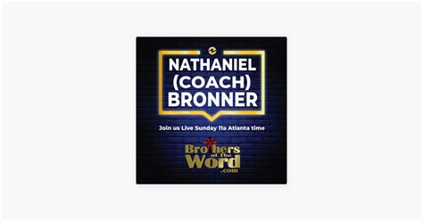 ‎brothers Of The Word With Nathaniel Coach Bronner On Apple Podcasts