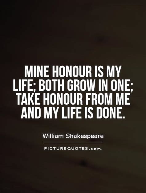 Mine Honour Is My Life Both Grow In One Take Honour From Me