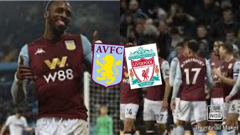 Aston Villa vs Liverpool |5-0| A Semi Final Spot, Wesley ...