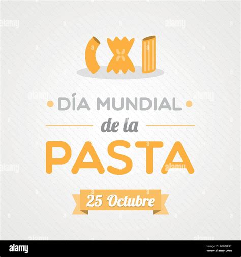 Journée mondiale des pâtes en espagnol Symboles de pâtes Octobre 25
