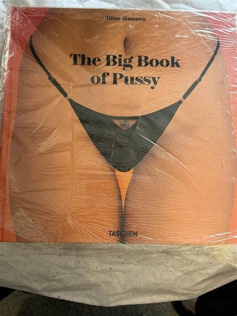 The Big Book Of Pussy Hardcover First Edition Ed Dian Hanson
