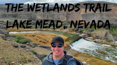 The Wetlands Trail Lake Mead Nevada Youtube