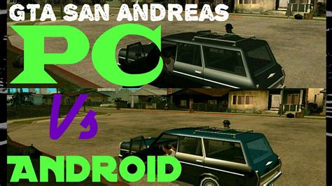 San andreas on android is another port of the legendary franchise on mobile platforms. GTA San Andreas PC Vs Android Comparison and Review - YouTube