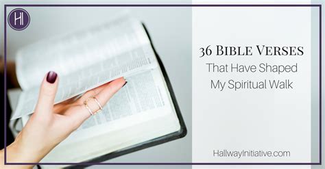 36 Bible Verses That Have Shaped My Spiritual Walk — The Hallway Initiative