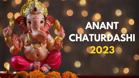 Anant Chaturdashi 2023 Check Date Shubh Muhurat And Ganpati Visarjan