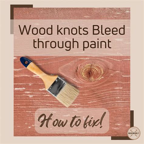 How To Stop Knots From Bleeding Through Paint 2023