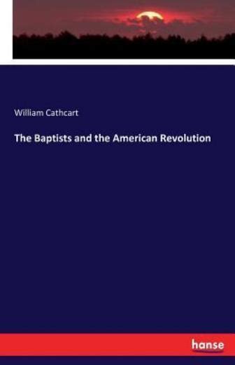 The Baptists And The American Revolution 9783743330696 Ebay