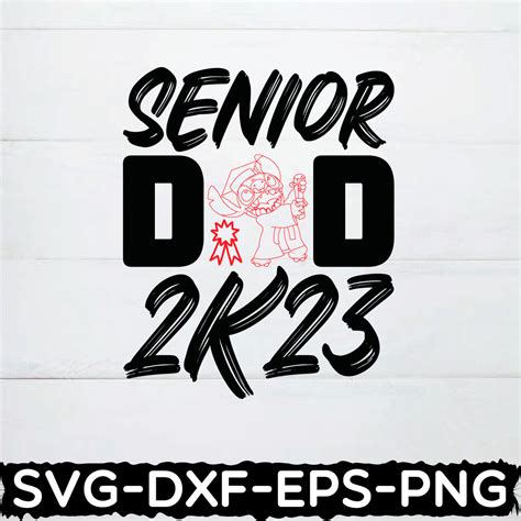 Senior Dad 2023 Svg Graduation Shirt Designs Svggraduation