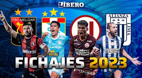 Fichajes Liga 1 2023 En Vivo Altas Bajas Y Rumores En El Mercado De Pases Del Fútbol Peruano