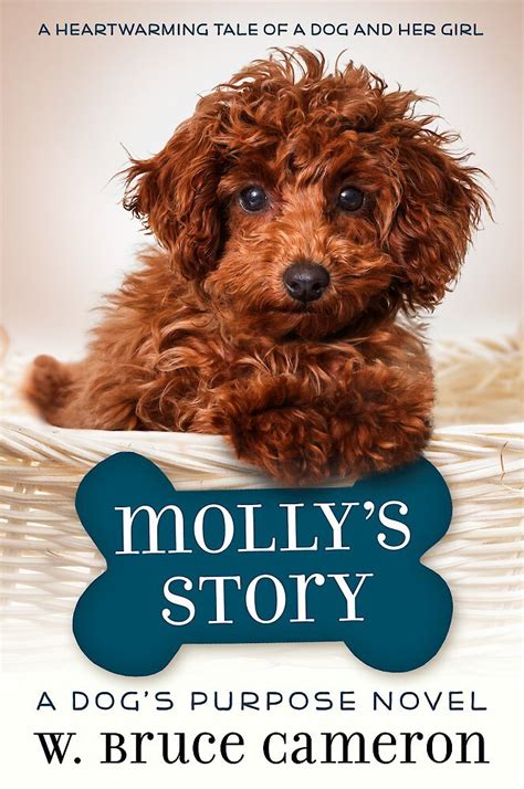 Mollys Story A Dogs Purpose Puppy Tale