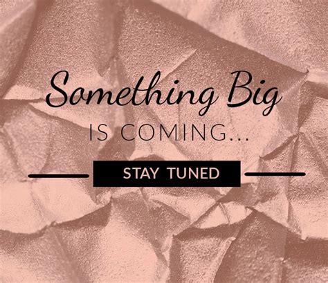 Something Big Is Coming
