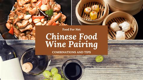 Chinese Food Wine Pairing Combinations And Tips Food For Net