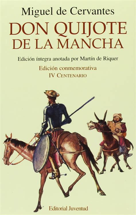 La perspectiva de don quijote siempre la presenta el narrador como el síntoma más claro de su locura. Don Quijote De La Mancha Libro Original - Libros Famosos