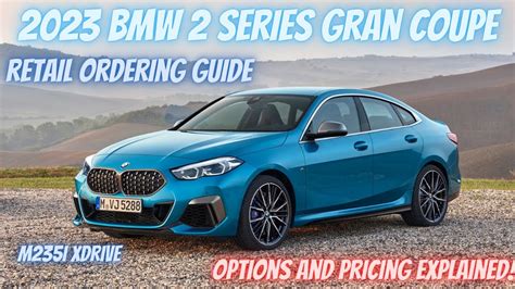 2023 Bmw 2 Series Gran Coupe M235i Retail Ordering Guide With Pricing