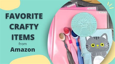 10 Must Have Crafty Items From Amazon Youtube