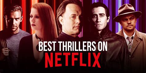 The Best Thrillers On Netflix Right Now July 2021