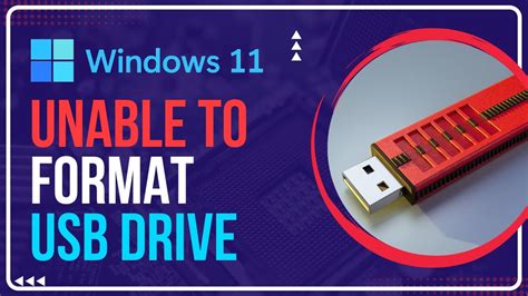 Fix Unable To Format Usb Drive In Windows 11 Windows Was Unable To