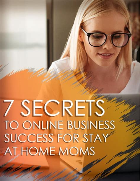Calaméo 7 Secrets To Online Business Success For Stay At Home Moms