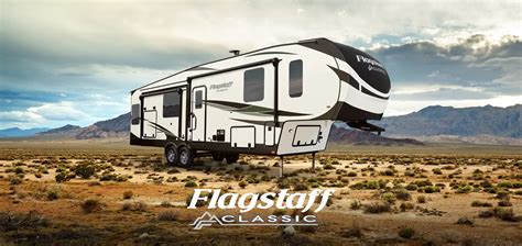 Flagstaff Classic Fifth Wheels Forest River Rv Manufacturer Of