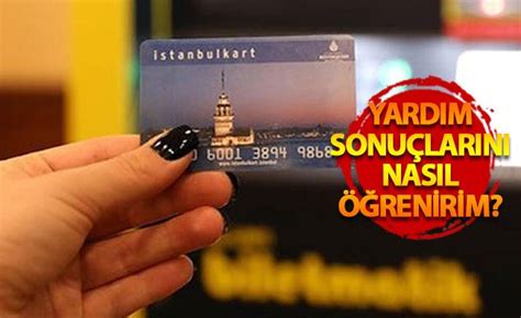 .yazılarımıza ana sayfamızdaki sosyal yardım sorgulama kategorisinden ulaşabilirsiniz. İstanbul Büyükşehir Belediyesi İBB sosyal yardım kartı ...
