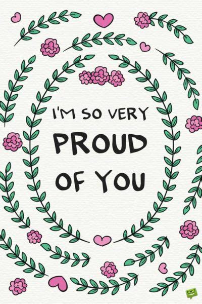 60 Uplifting Proud Of You Quotes Proud Of You Quotes Proud Of You