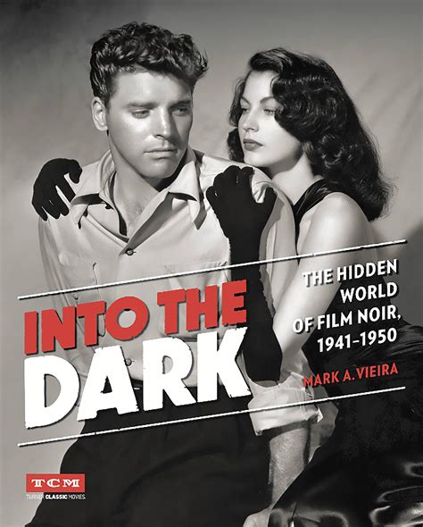 Turner Classic Movies Into The Dark The Hidden World Of Film Noir