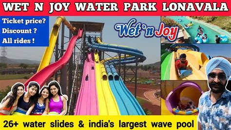 Wet N Joy Water Park Lonavala Ticket Price All Rides Wet N Joy